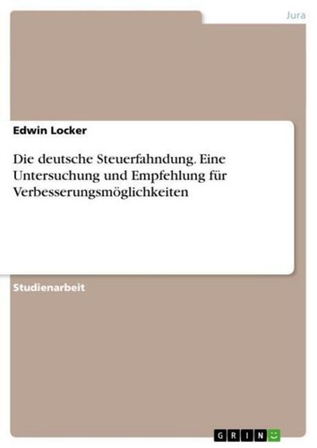 Die deutsche steuerfahndung - die,