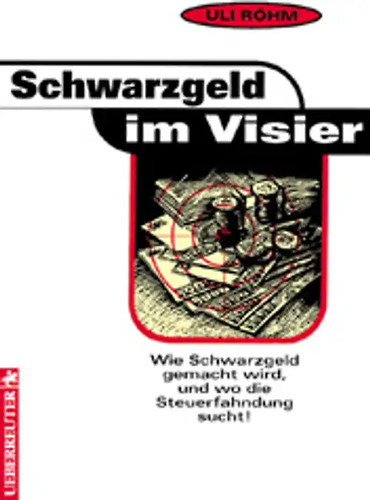 Schwarzgeld visier wie - im, visier.